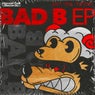 Bad B EP