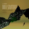 Did I Stutter?