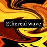 Ethereal Wave
