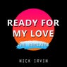 Ready For My Love Remix EP