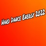 Hard Dance Energy 2022