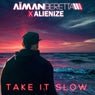 Take It Slow
