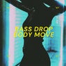Bass Drop Body Move (Extended Mix)