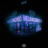 MELANCHOLY