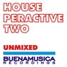 Houseperactive Two / Unmixed