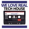We Love Real Tech-House, Vol. 7