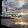 Passion For Chill House Vol.2
