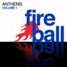 Fireball Anthems - Volume 1