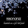 Diamonds Are a Girl's Best Friend (Resonanzz Remix)