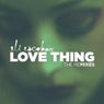 Love Thing Remixes