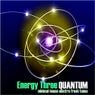 Quantum - Energy Three