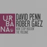 David Penn & Rober Gaez - Non Stop Rockin' / The Volume