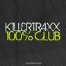 Killertraxx 100%% Club
