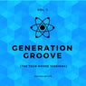 Generation Groove, Vol. 1 (The Tech House Sessions)