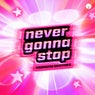 Never Gonna Stop