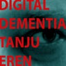 Digital Dementia