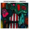 Crosstown Rebels present SPIRITS VII