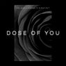 Dose Of You
