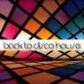 Back To Disco House!