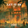 Let It In