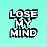 Lose My Mind