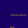 African Dance Music, Vol. 1