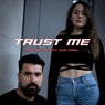 Trust Me (feat. Eva Yaso)