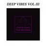 Deep Vibes Vol.III