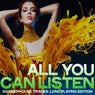 All You Can Listen (100 Deephouse Tracks, Long Playing Edition)