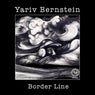 Yariv Bernstein " Border Line" EP