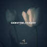 Don't Be Angry