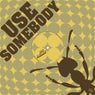 Use Somebody - Extended Mix