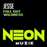 Fall Out / Wildness