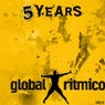 5 Years Global Ritmico, Part 1