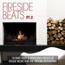 Fireside Beats, Pt. 2 (18 Rare Deep & Grooving Pieces of House Music for Special Occasions)