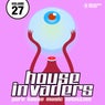 House Invaders - Pure House Music Vol. 27