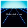 Modern talk to you