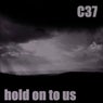 Hold on to Us
