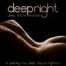 Deep Night (Deep House Selection)