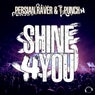 Shine 4 You (House & Electro Mixes)