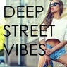 Deep Street Vibes