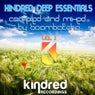 Kindred Deep Essentials CD1: Compiled & Mixed By Boombatcha