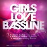 Girls Love Bassline