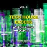 Tech House Excess, Vol. 6 (The Best Tunes for DJ's)