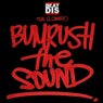 Bumrush The Sound