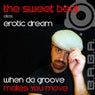 When Da Groove Makes You Move