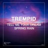 Tell Me Your Dream / Spring Rain