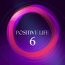 Positive Life, Vol. 6