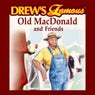 Drew's Famous Old MacDonald And Friends