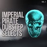 Imperial Pirate Dubstep Selects, Vol. 1